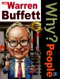 Why? Peopla: Warren Buffett