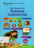 Buku Panduan Guru, Bahasa Indonesia untuk SMP/Mts Kelas IX